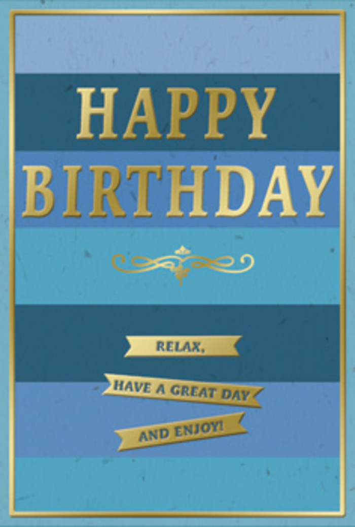 This beautifully balanced birthday card combines cool blues and warm gold in a way that mirrors the gentle, lived-in charm of West Norwood on a peaceful morning. The main surface is divided into broad, horizontal stripes of blue, each band subtly different from the next. At the top, a deep navy anchors the design, gradually giving way to rich ocean blue, then to tranquil teal, and finally to a soft, powdery sky blue at the bottom. The gradation feels like watching the sky slowly brighten above the rooftops along Knights Hill. In the centre of these layered blues, the phrase HAPPY BIRTHDAY appears in bold, embossed golden letters, perfectly aligned and evenly spaced. The gold foil has a refined, luminous sheen, catching light in quiet flashes and giving the text a slightly raised, tactile quality that suggests smoothness and coolness beneath the fingertips. Just below the main greeting, a delicate golden flourish stretches across the card, its flowing curves reminiscent of traditional script ornamentation, adding a sense of timeless elegance without feeling old-fashioned. Beneath this decorative line, three slim gold banners are stacked in a tidy vertical arrangement, each ribbon containing a warm, uncomplicated wish: Relax, have a great day and enjoy! The message invites an easy-going kind of celebration-perhaps a slow breakfast, a bouquet from a local florist, and an unhurried walk through nearby green spaces. A narrow gold border encircles the entire design, functioning like a subtle frame that holds the composition together. The card stock itself appears smooth and substantial, with a matte finish that allows the metallic elements to stand out. Imagined resting beside fresh birthday flowers delivered in West Norwood, this card radiates quiet sophistication and a sincere desire for the recipient to feel cherished and at ease.